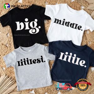Big Middle Little Matching Sibling Shirt