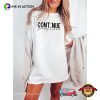 Continue Your Story Is Not Over, Therapist Motivational Comfort Colors Shirt