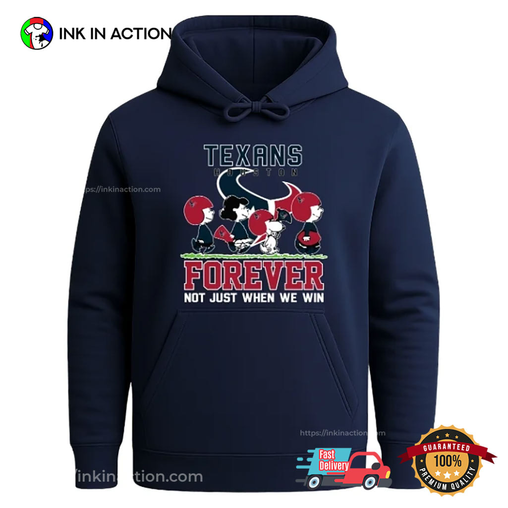 Forever Houston Texans NFL, Houston Texans Snoopy Shirt Forever Houston Texans NFL, Houston Texans Snoopy Shirt