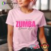 Happiness Is Zumba Dance Life, Zumba Dancing Shirt