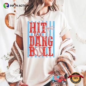 Hit the Dang Ball Baseball Lover Comfort Colors Tee 3 InkInAction.com
