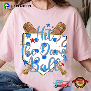 Hit the Dang Ball Tailgating Baseball Game Comfort Colors Tee 3