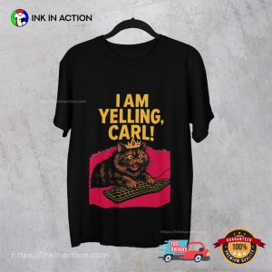 I Am Yelling Carl Humor Princess Cat Tee 2 InkInAction.com