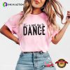 It’s A Good Day To Dance, Dancing Vibes Comfort Colors Shirt