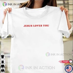 Jesus Loves You Basic Shirt