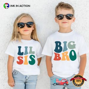 Lil Sis Big Bro Happy Brothers And Sisters Day Shirt