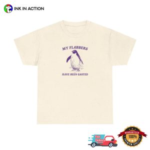 My Flabbers Have Been Gasted Funny Penguin Meme Shirt