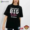 Only Child Big Sister Brothers Sisters Day Shirt