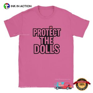 Protect the dolls Slogan Shirt 2 InkInAction.com