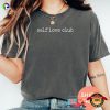 Self Love Club Mental Health Inspirational Comfort Colors Shirt
