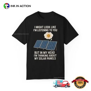 Solar Panels Listening Funny Humor Shirt