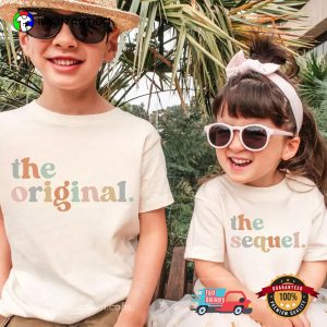 The Original The Sequel Sibling Day Matching Shirt