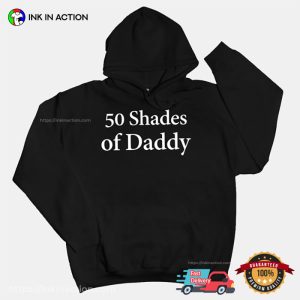 50 Shades Of Daddy Parody Shirt