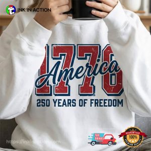 America 250 Years Of Freedom Shirt 2 InkInAction.com