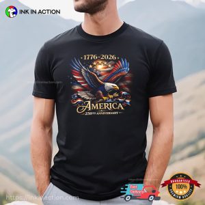 America 250th Anniversary Eagle And usa flag shirt 3 InkInAction.com