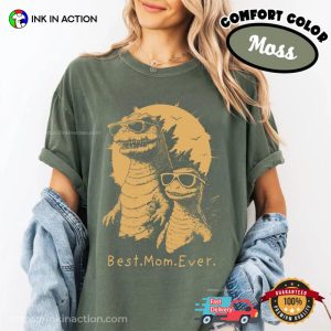Best Mom Ever Funny Godzilla Mom Comfort Colors Shirt Best Mom Ever Funny Godzilla Mom Comfort Colors Shirt