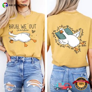 Bruh We Out Teacher Funny Silly Goose Summer Teacher Comfort Colors Shirt