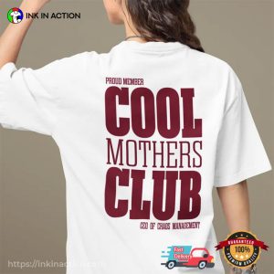 Cool Mothers Club Proud Member Comfort Colors Shirt