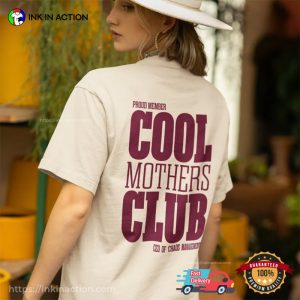 Cool Mothers Club Proud Member Comfort Colors Shirt Cool Mothers Club Proud Member Comfort Colors Shirt