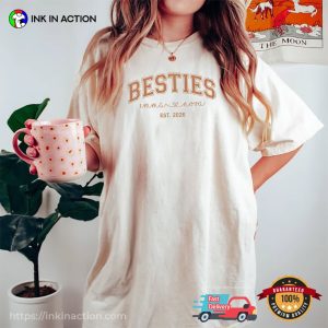 Custom Names And Year Besties Best Friend Matching Comfort Colors Shirt Custom Names And Year Besties Best Friend Matching Comfort Colors Shirt