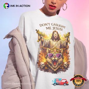 Don’t Gaslight Me Jesus Funny Dungeon Crawler Carl Merch​