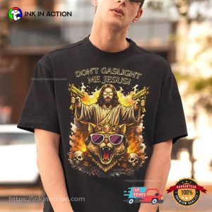 Don't Gaslight Me Jesus Funny dungeon crawler carl merch 3 InkInAction.com