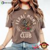 Feral Moms Social Club Funny Cowgirl Mom Comfort Colors Shirt
