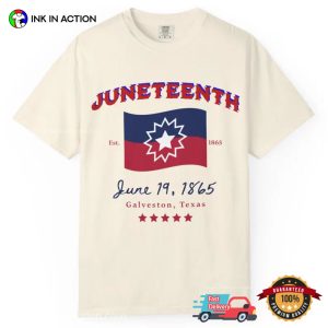 Galveston Texas juneteenth celebration Comfort Colors Shirt 2 InkInAction.com