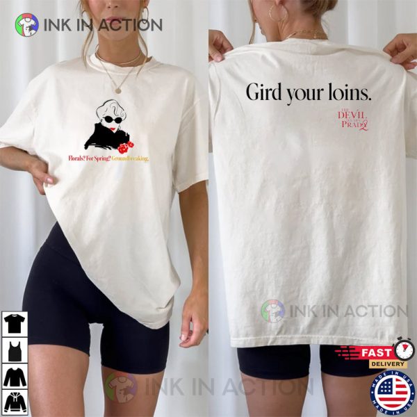 Gird Your Loins, The Devil Wears Prada 2 Graphic Comfort Colors Shirt ...