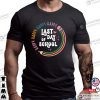 Happy Last Day Of School End Of School Shirt