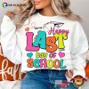 Happy Last Day Of School Summer Teacher Shirt