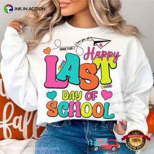 Happy Last Day Of School Summer Teacher Shirt Happy Last Day Of School Summer Teacher Shirt