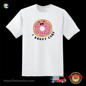 I Donut Care Doughnut Lover T-shirt