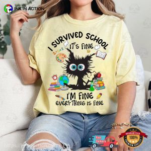 I Survived School It’s Fine Happy School Shirt