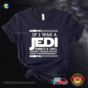 If I Was a Jedi Sarcastic Disney star wars merch 2 InkInAction.com