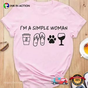 I'm A Simple Woman, Wine Woman Tee 2 InkInAction.com