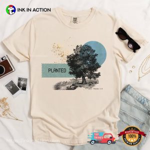 Jesus Tree, Planted Bible Verse Comfort Colors Shirt 2 InkInAction.com