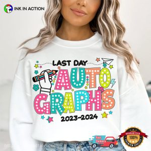 Personalized Last Day Autographs Shirt