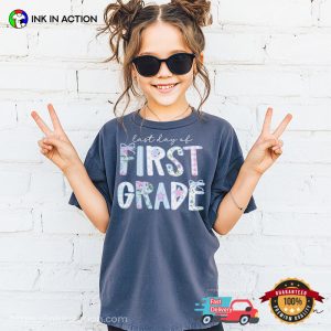 Last Day Of First Grade, End Of School Year​ Comfort Colors Shirt