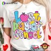 Last Day Of School End Of School Year T-shirt