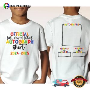 Custom Last Day Of School Last Day Autographs 2025 T-shirt