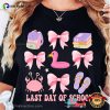 Last Day Of School Ready For Summer Time Shirt