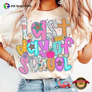 Last Day Of School Teacher School T-shirt