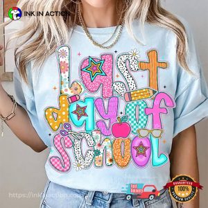 Last Day Of School Teacher School T-shirt