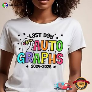 Custom Last Day Autographs Shirt