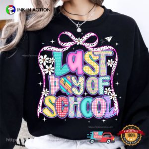 Last Day Of School Teacher Appreciation T-shirt