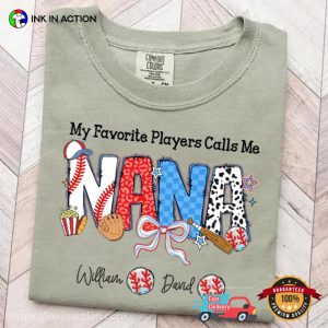 My Favorite Players Calls Me Nana Comfort Colors Shirt, custom gifts for mom Baseball 2 InkInAction.com