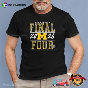 NCAA Men’s Basketball Final Four 2026 Michigan Wolverines Fan Shirt 3 InkInAction.com