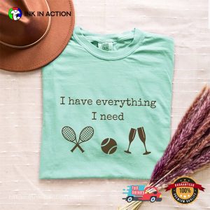 Tennis And Wine Is Everything Comfort Colors Shirt 2 InkInAction.com
