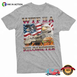 WTF Is A Kilometer Sarcastic 4th Of July USA Flag Shirt